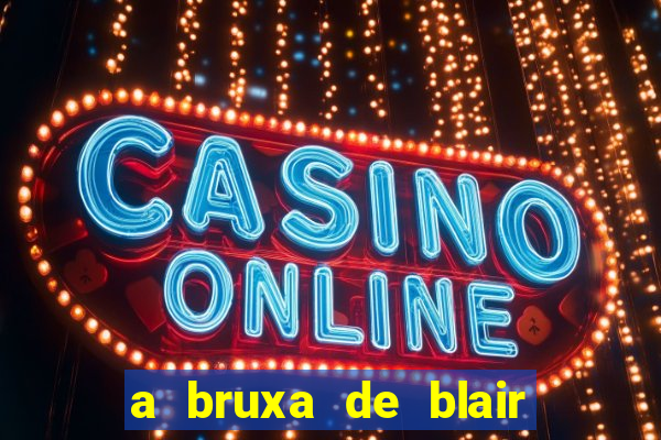 a bruxa de blair 1999 filme completo dublado